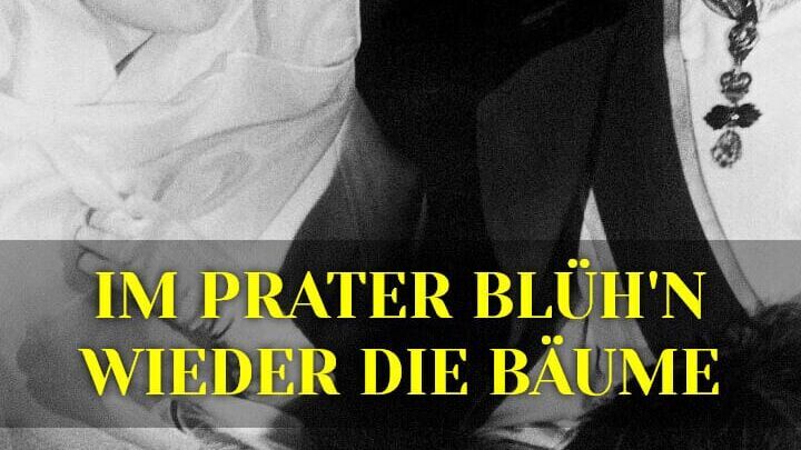 Im Prater blüh'n wieder die Bäume