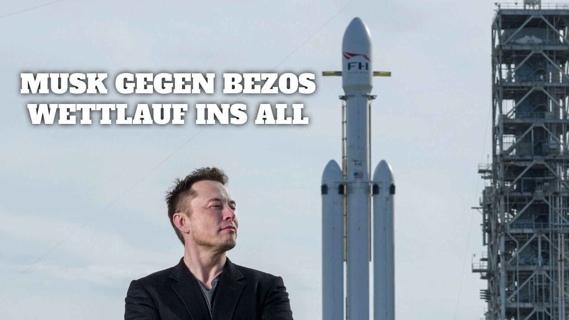 Musk vs Bezos – Krieg der Sterne