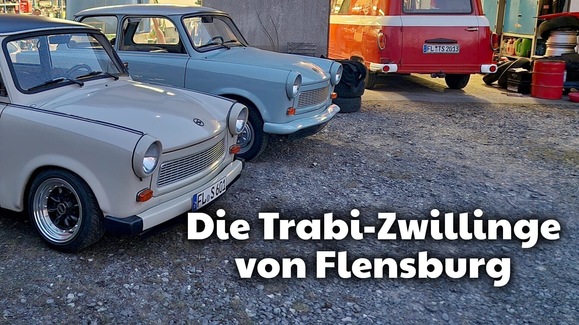 Die Trabi-Zwillinge von Flensburg