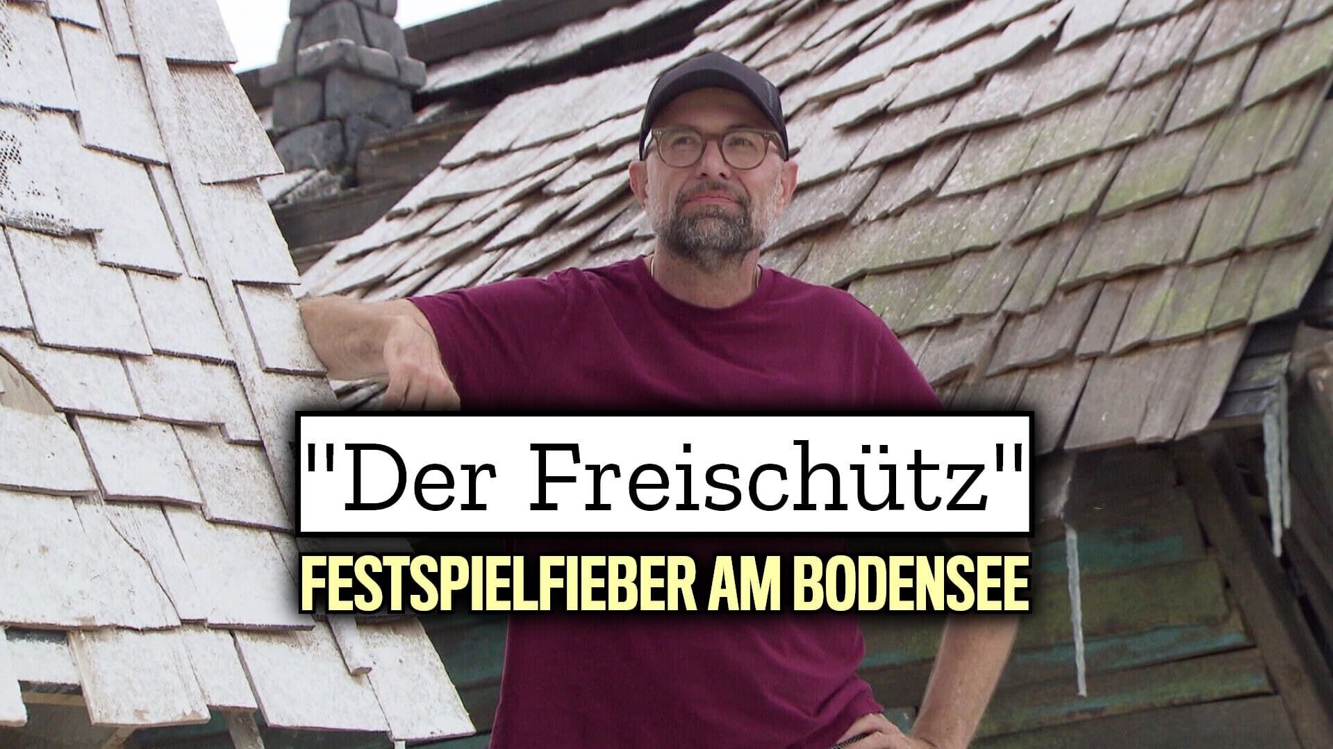 Der Freischütz – Festspielfieber am Bodensee