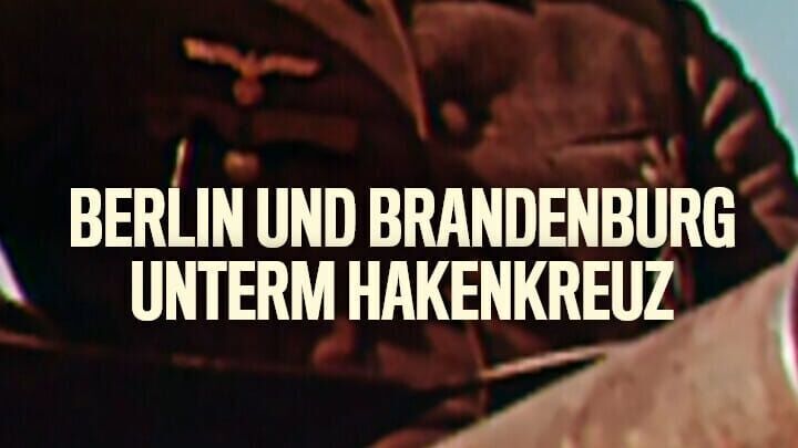 Berlin und Brandenburg unterm Hakenkreuz