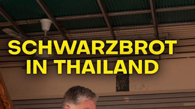 Schwarzbrot in Thailand