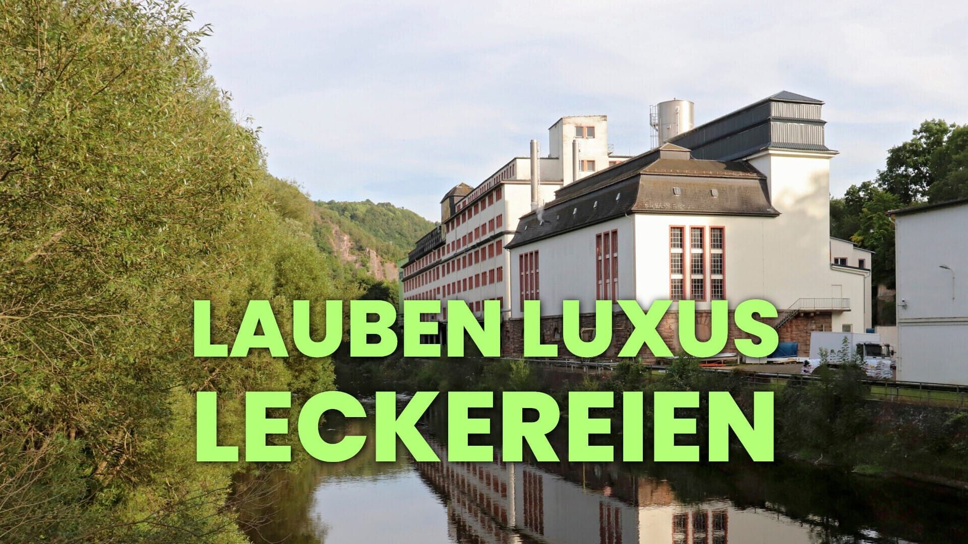 Lauben, Luxus, Leckereien