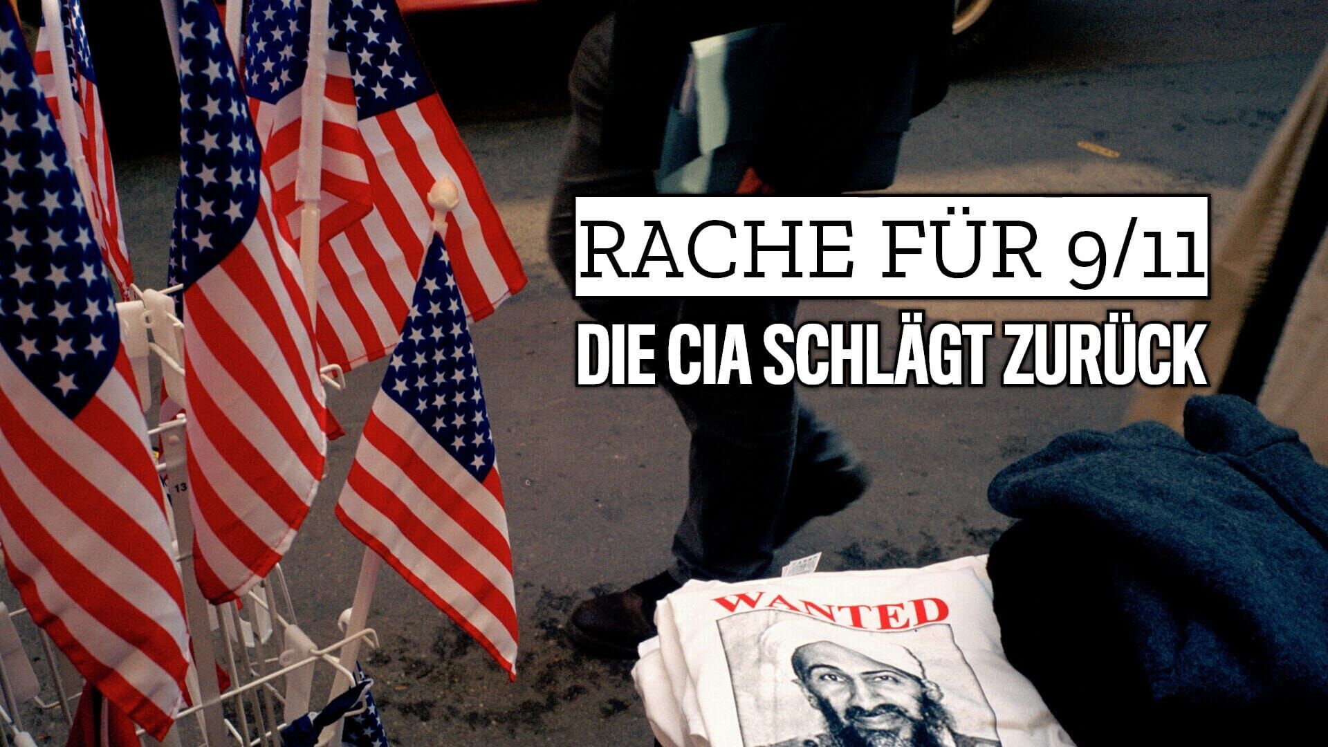 Rache für 9/11 – Die CIA schlägt zurück