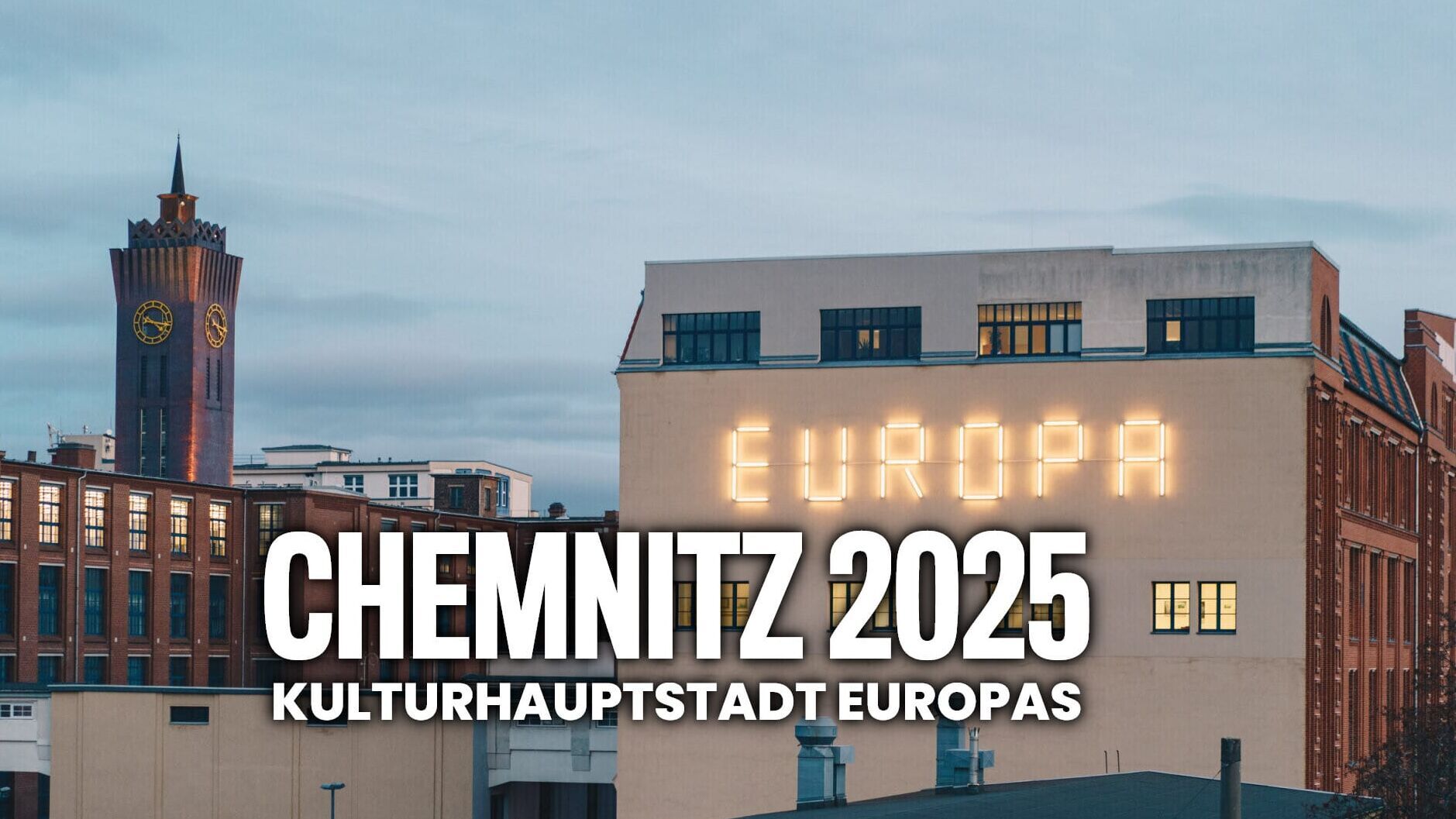 Chemnitz 2025 – Kulturhauptstadt Europas