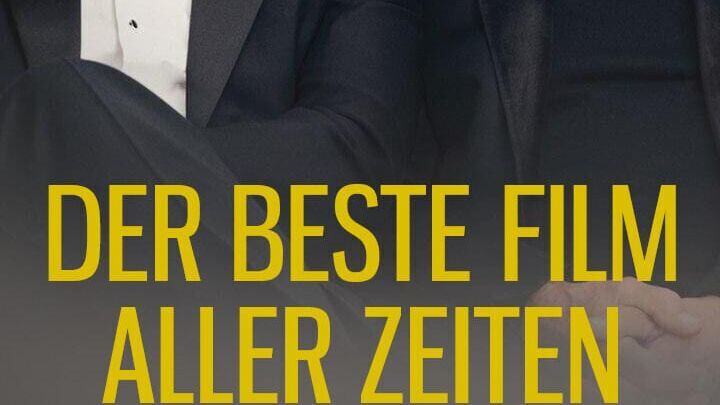 Der beste Film aller Zeiten