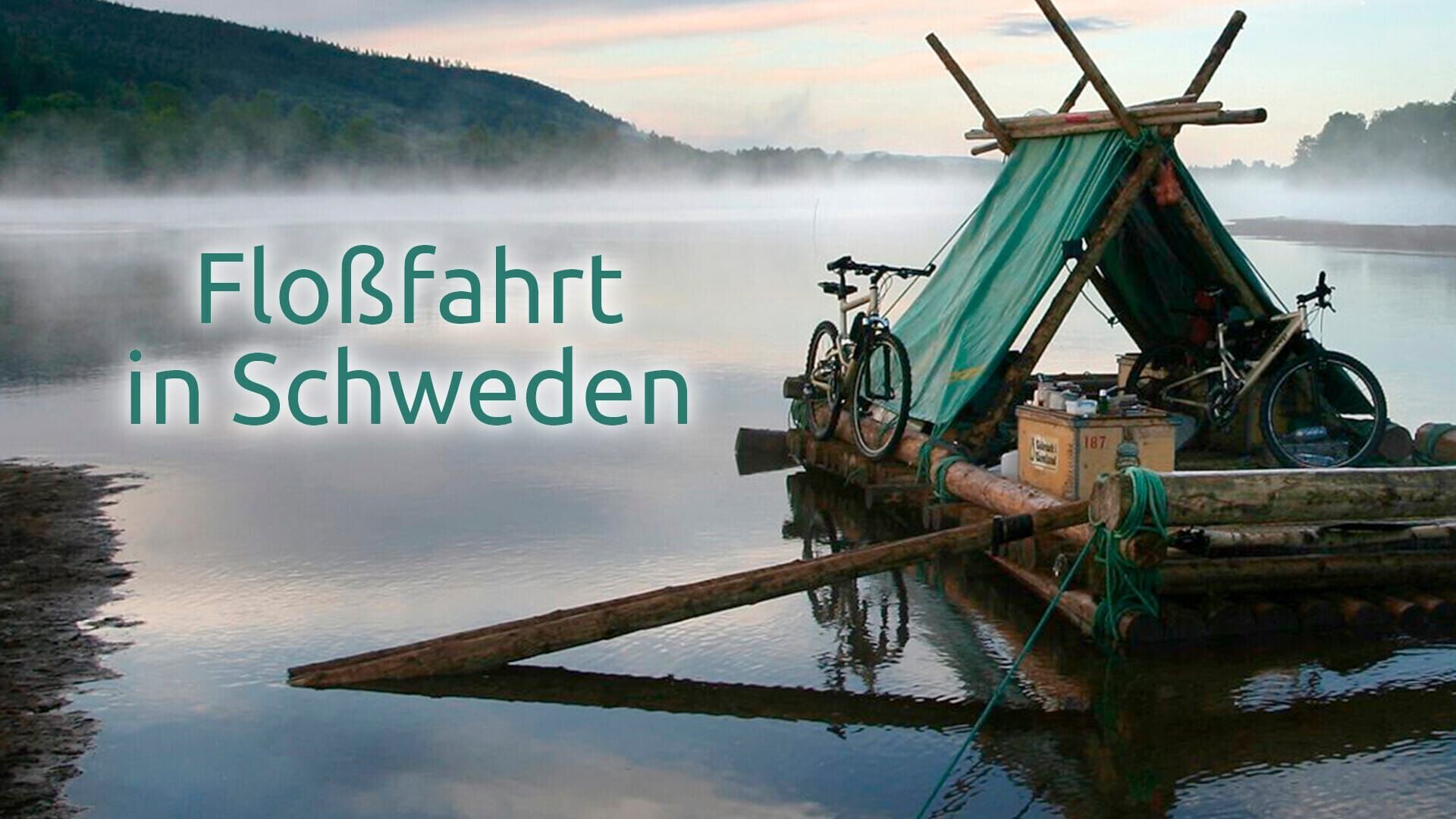 Ostseereport – Floßfahrt in Schweden