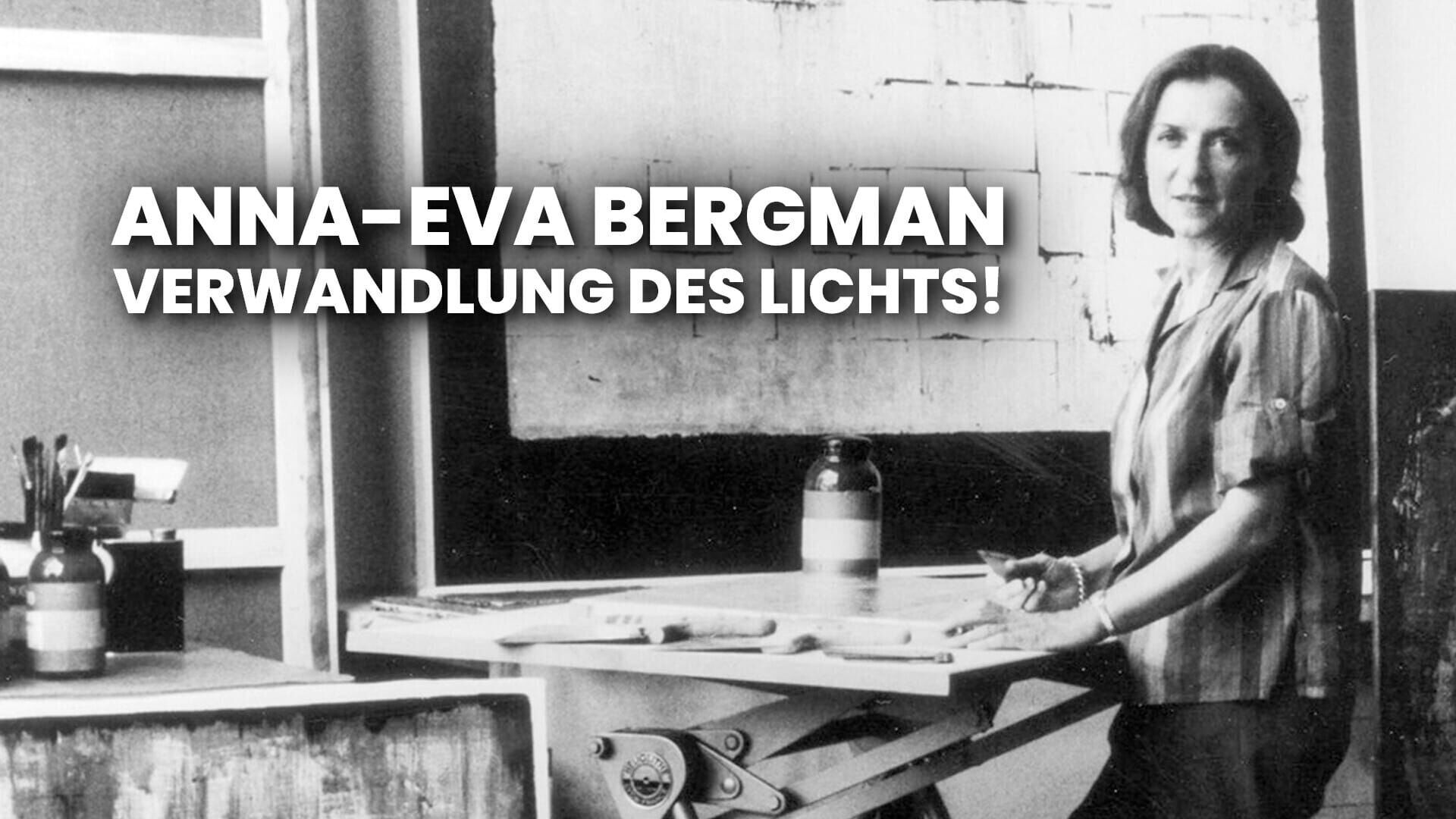 Anna-Eva Bergman: Verwandlung des Lichts