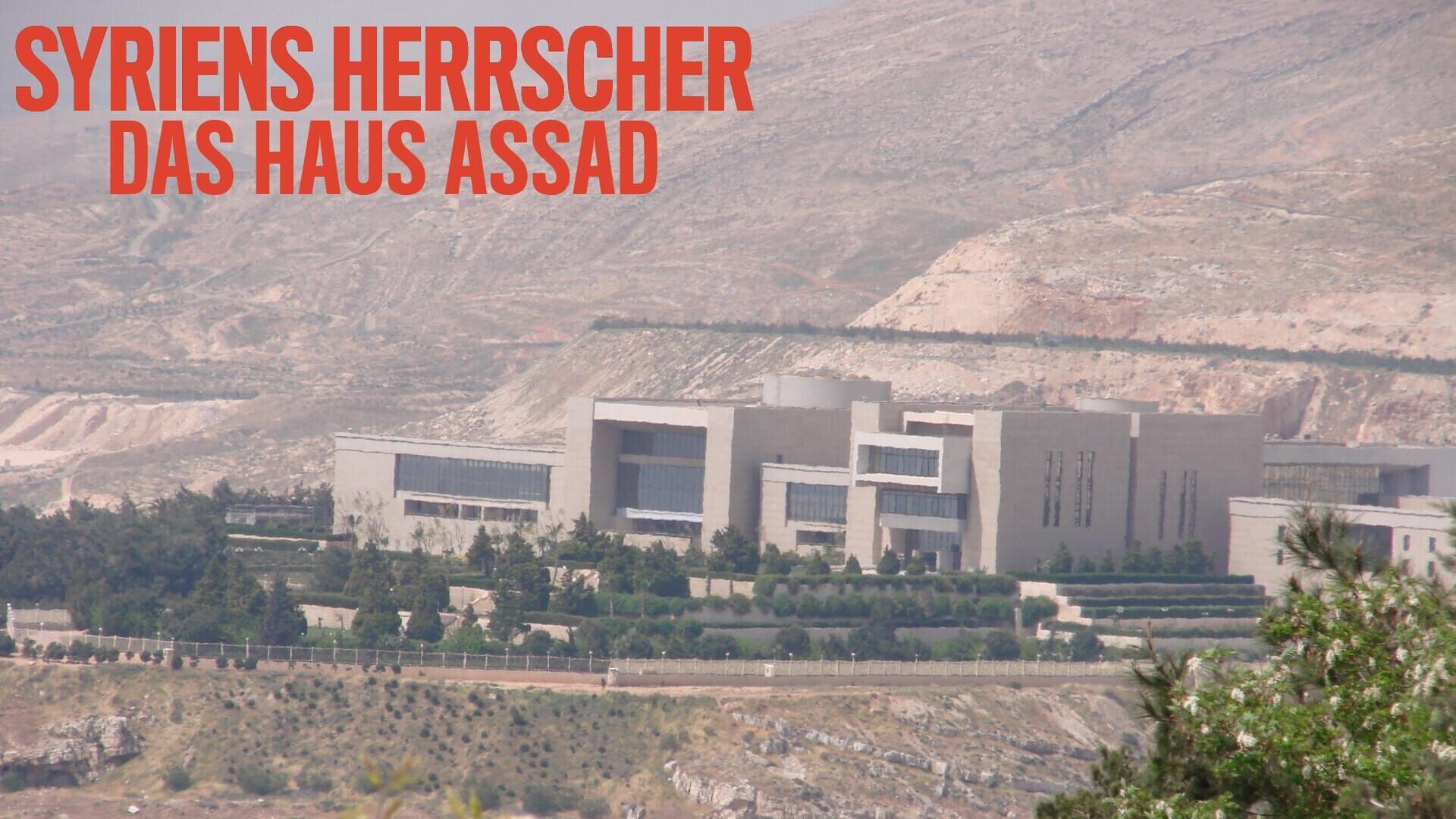 Syriens Herrscher – Das Haus Assad