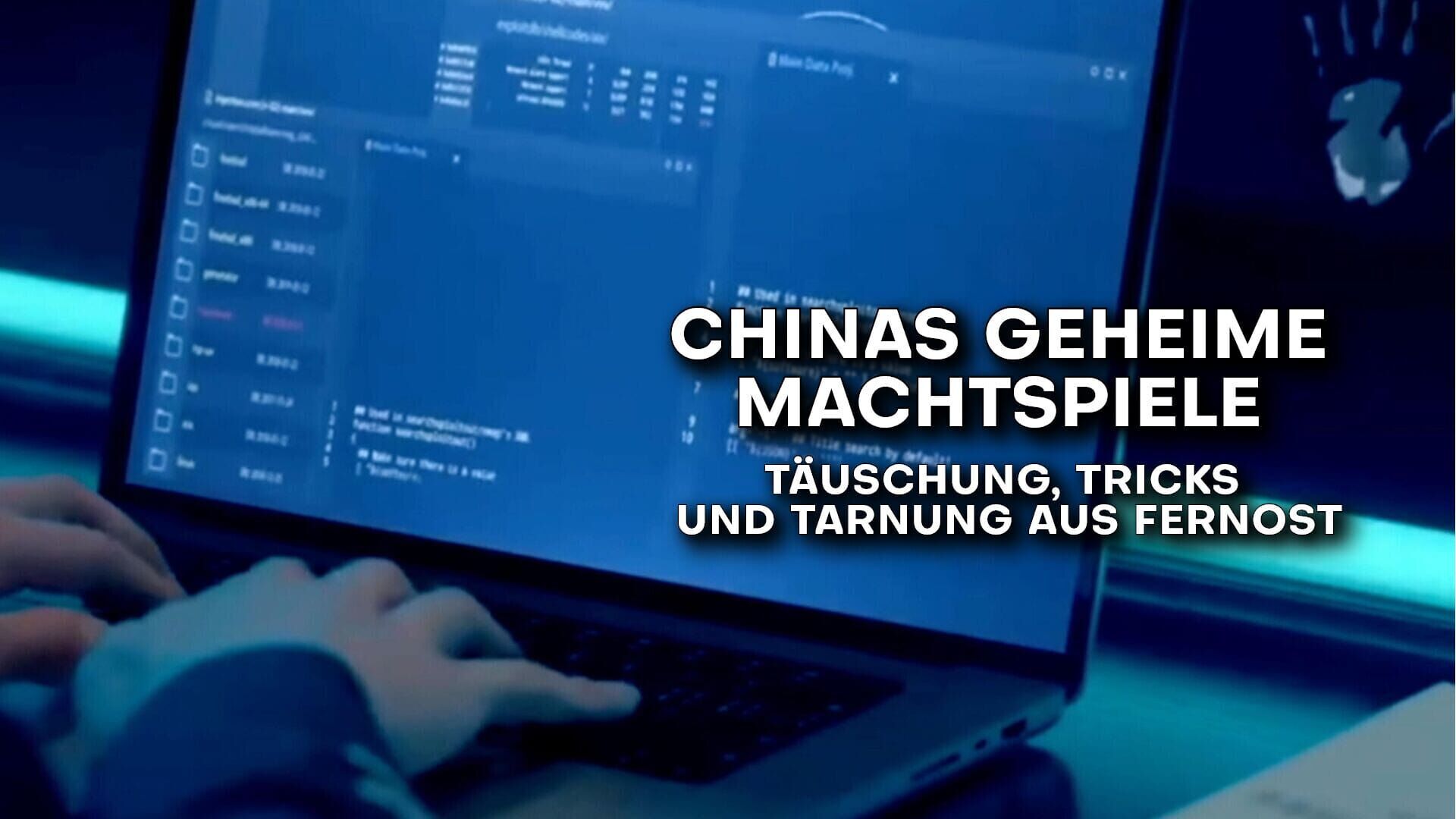 Chinas geheime Machtspiele – Täuschung, Tricks und Tarnung aus Fernost