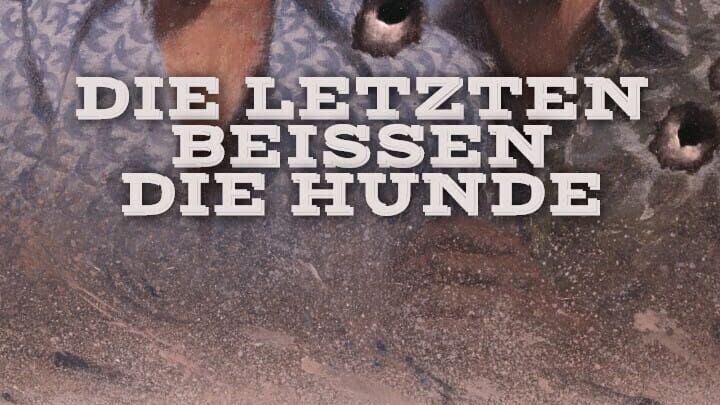 Die Letzten beißen die Hunde