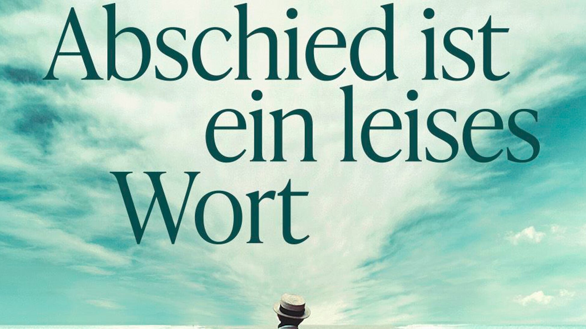 Abschied ist ein leises Wort