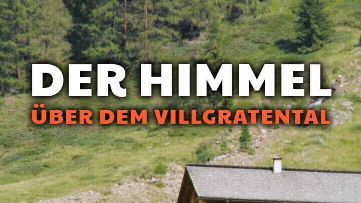 Der Himmel über dem Villgratental – Bergleben in Osttirol