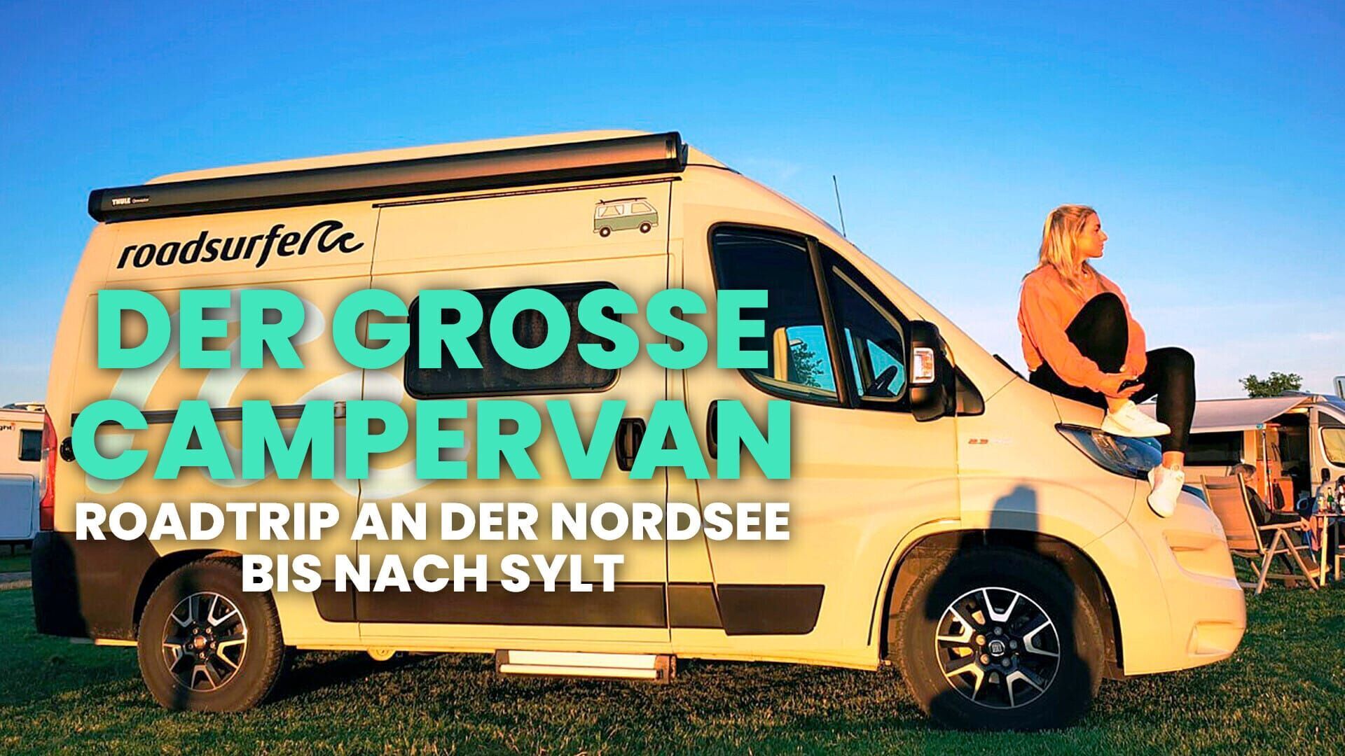 Der große Campervan-Roadtrip an der Nordsee bis nach Sylt
