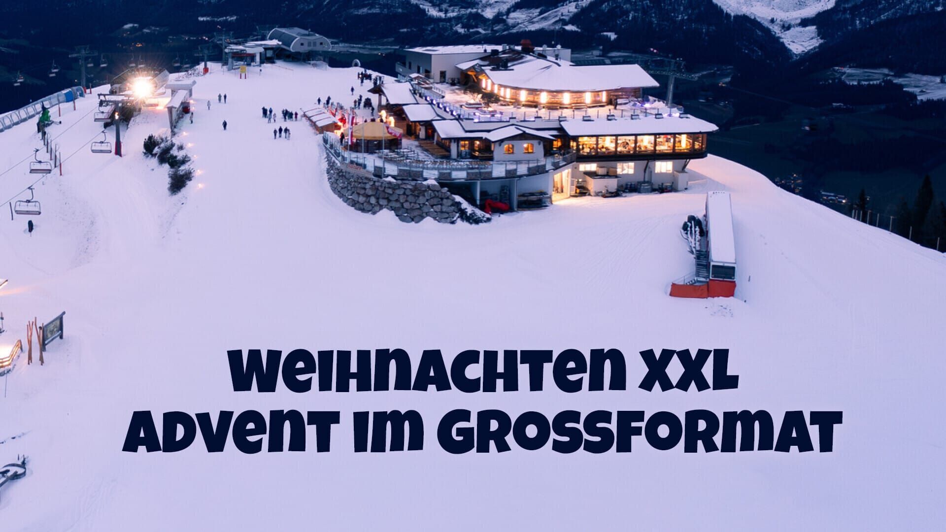 Weihnachten XXL: Advent im Großformat
