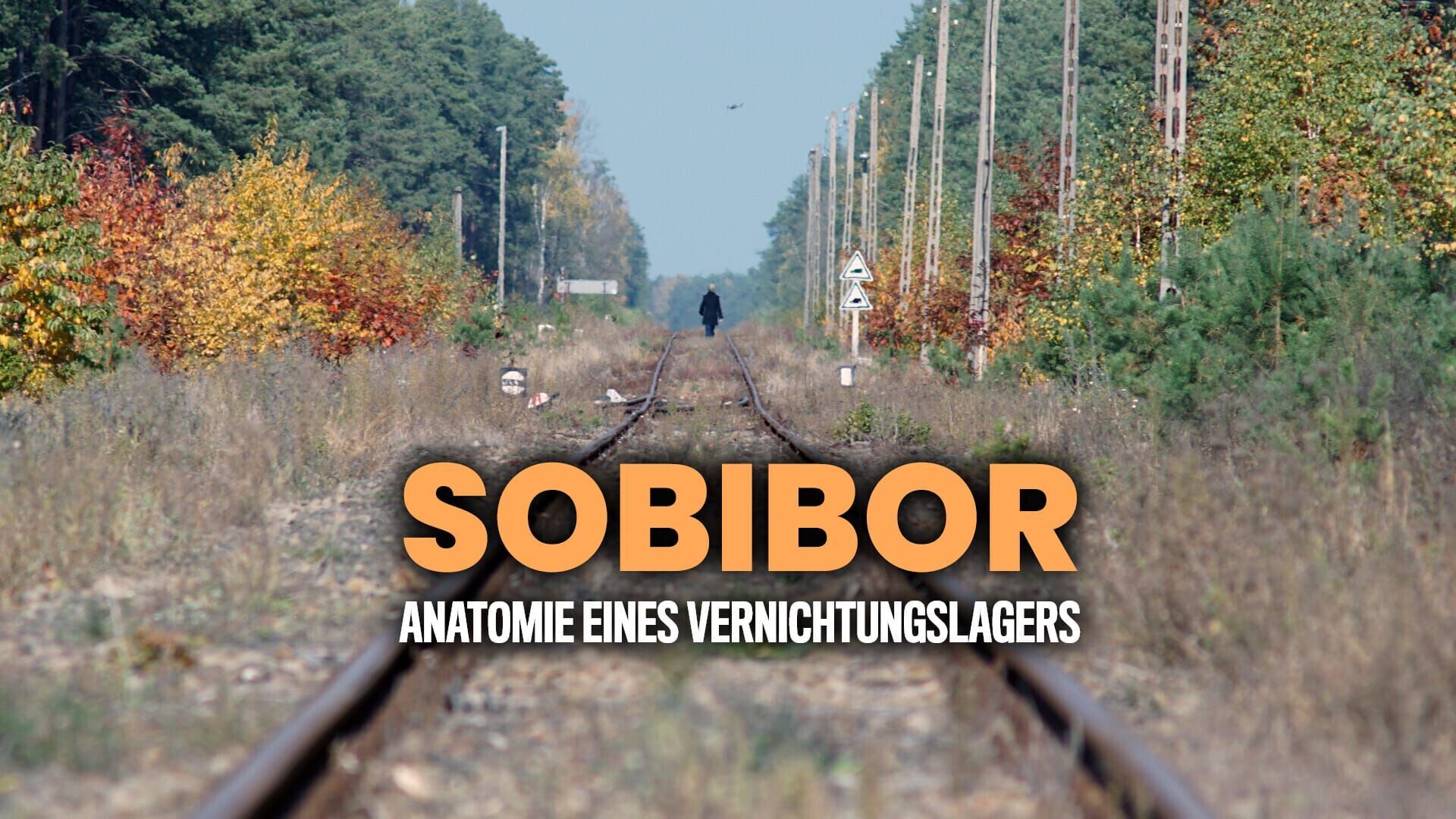 Sobibor – Anatomie eines Vernichtungslagers