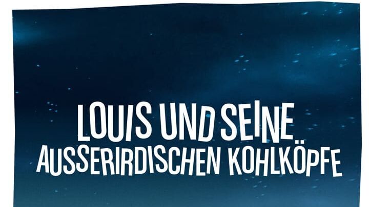 Louis und seine außerirdischen Kohlköpfe