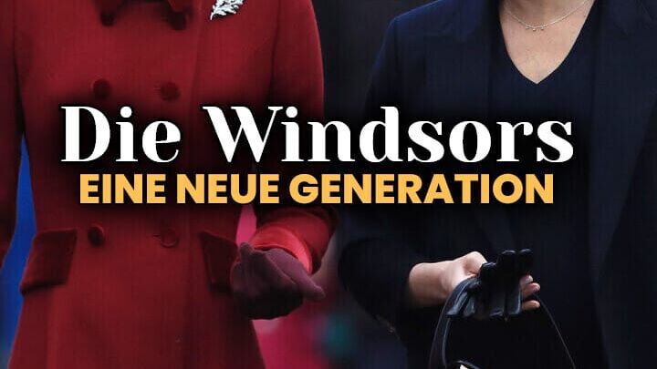 Die Windsors. Eine neue Generation