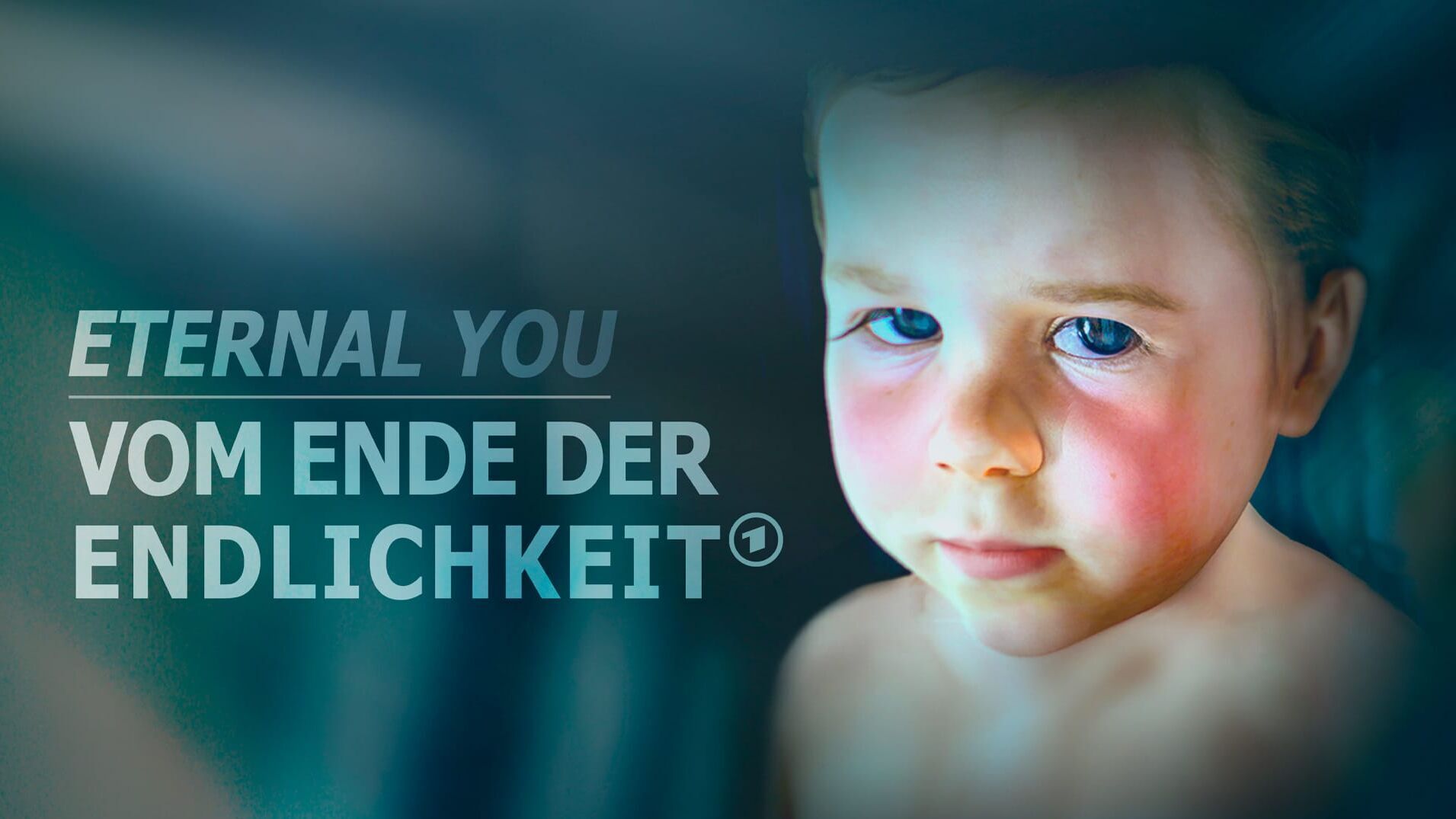 Eternal You – Vom Ende der Endlichkeit