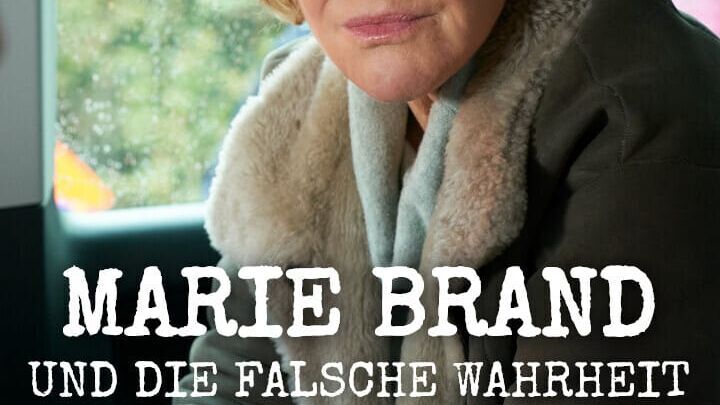 Marie Brand und die falsche Wahrheit