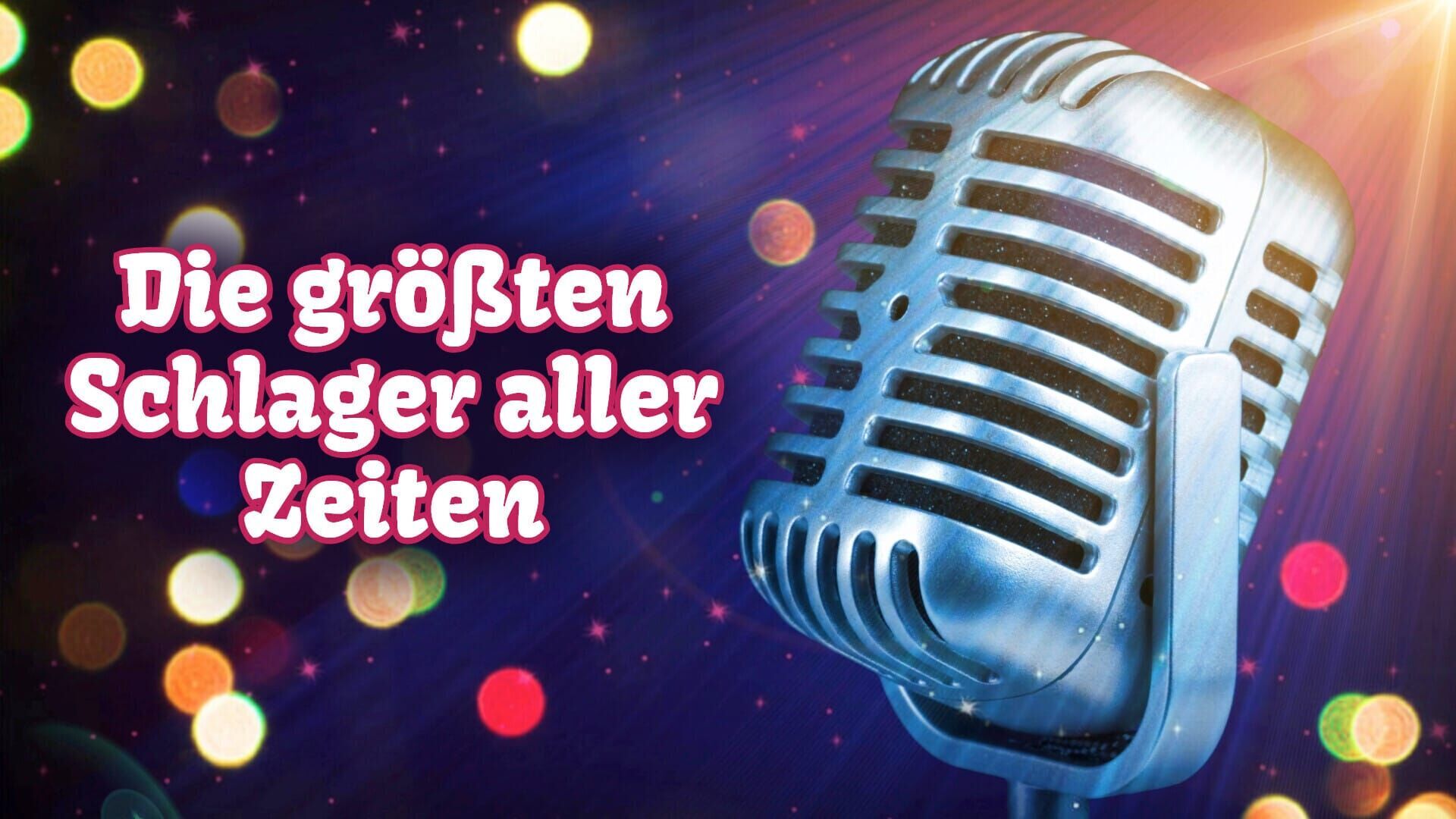 Die größten Schlager aller Zeiten