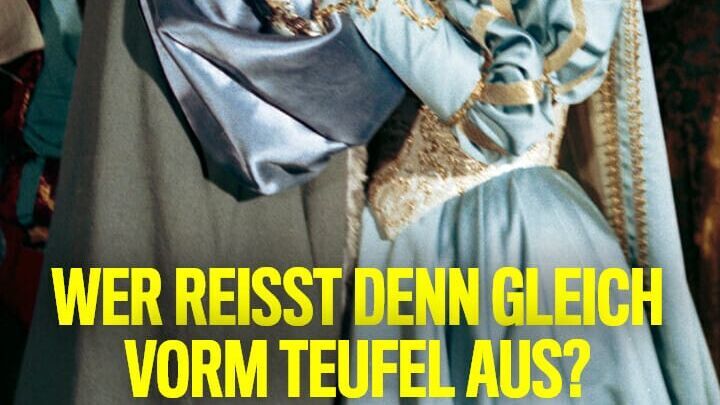 Wer reißt denn gleich vorm Teufel aus?