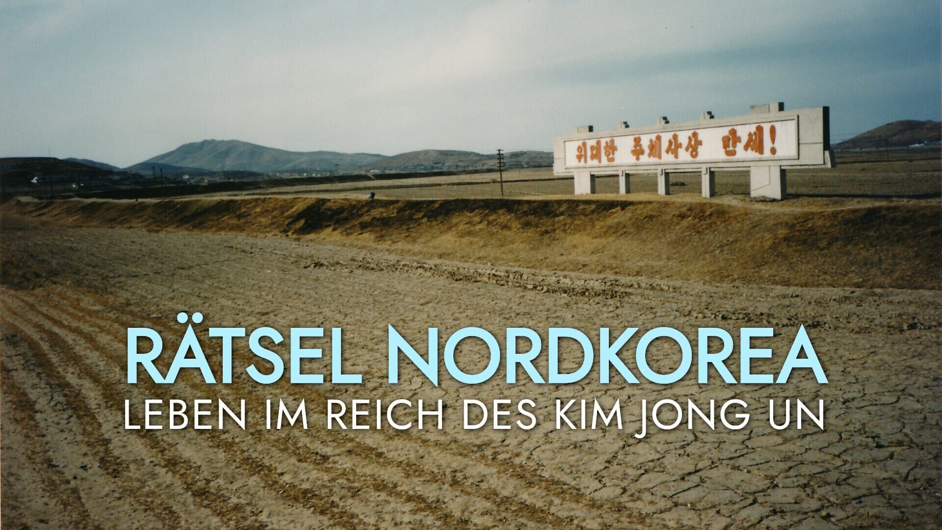 Rätsel Nordkorea – Leben im Reich des Kim Jong Un