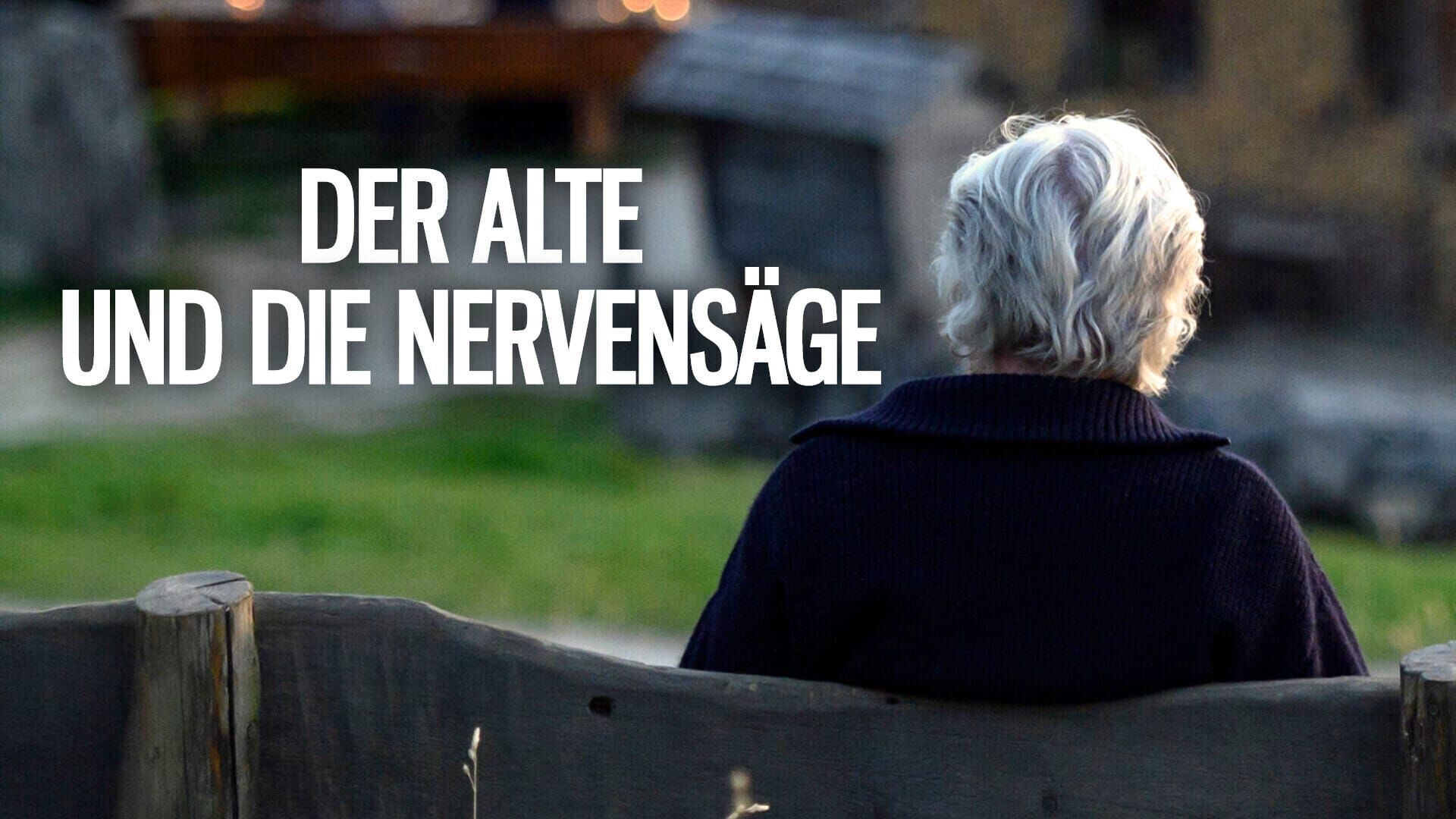 Der Alte und die Nervensäge