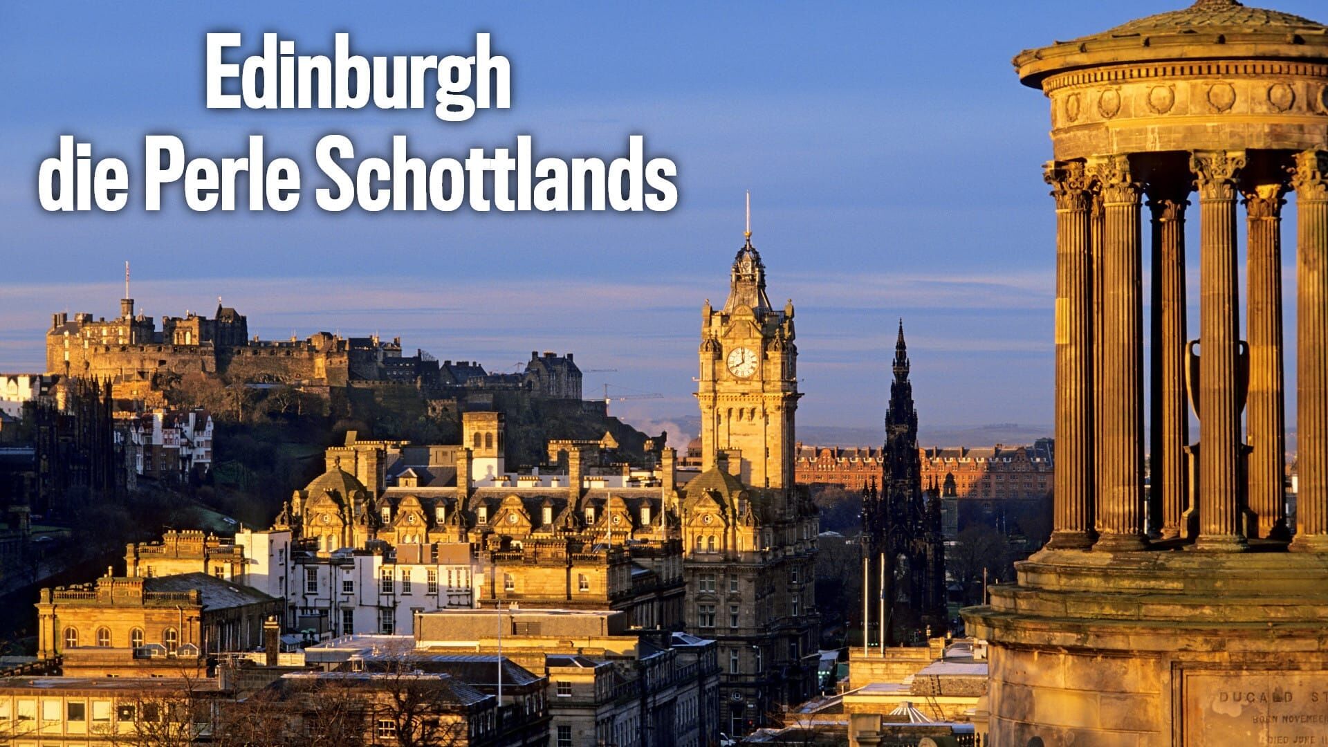 Edinburgh – Die Perle Schottlands