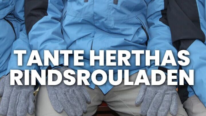 Tante Herthas Rindsrouladen