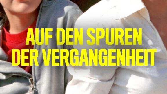Auf den Spuren der Vergangenheit