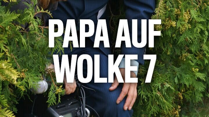 Papa auf Wolke 7