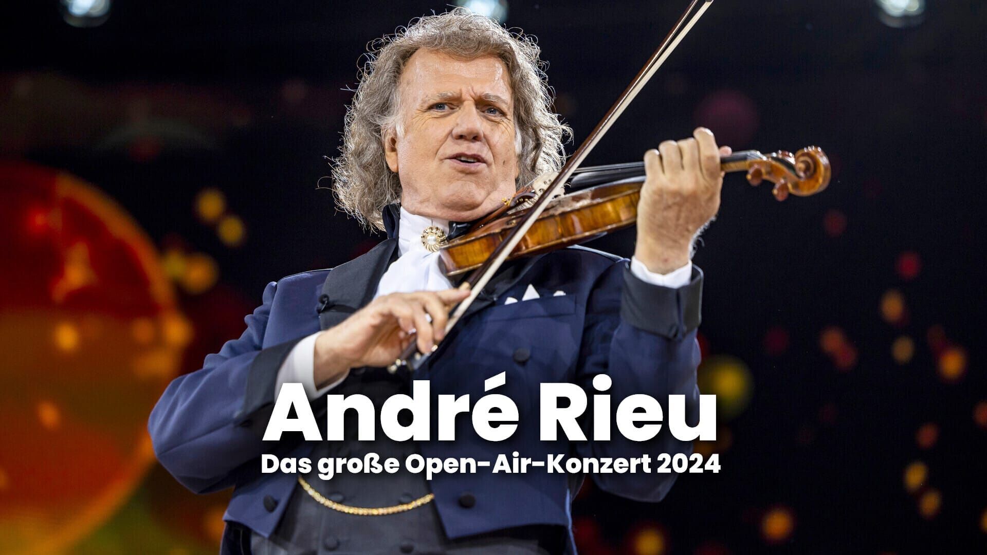 André Rieu – Das große Open-Air-Konzert