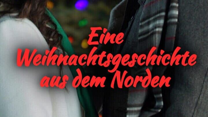 Eine Weihnachtsgeschichte aus dem Norden