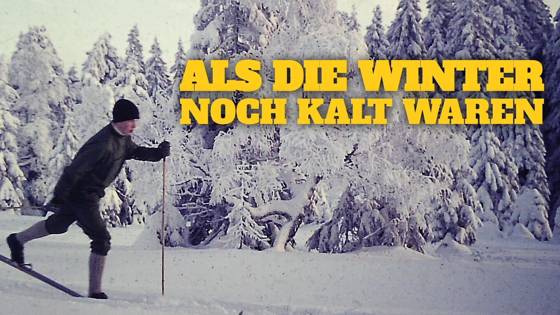 Unsere Geschichte – Als die Winter noch kalt waren