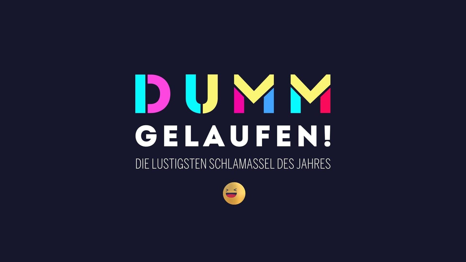 Dumm gelaufen! – Die lustigsten Schlamassel des Jahres