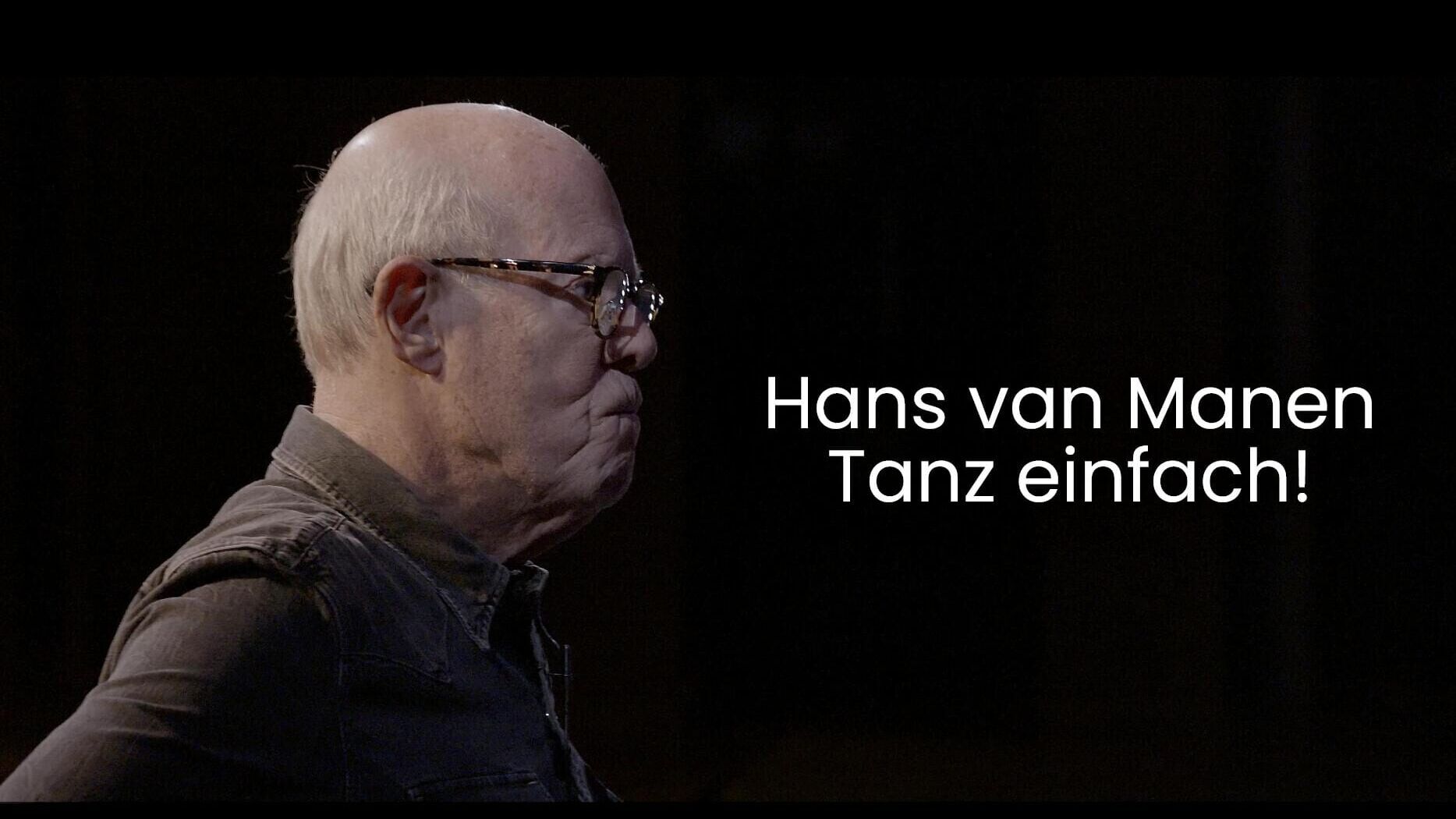 Hans van Manen – Tanz einfach!
