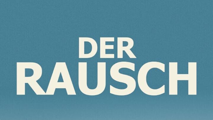 Der Rausch