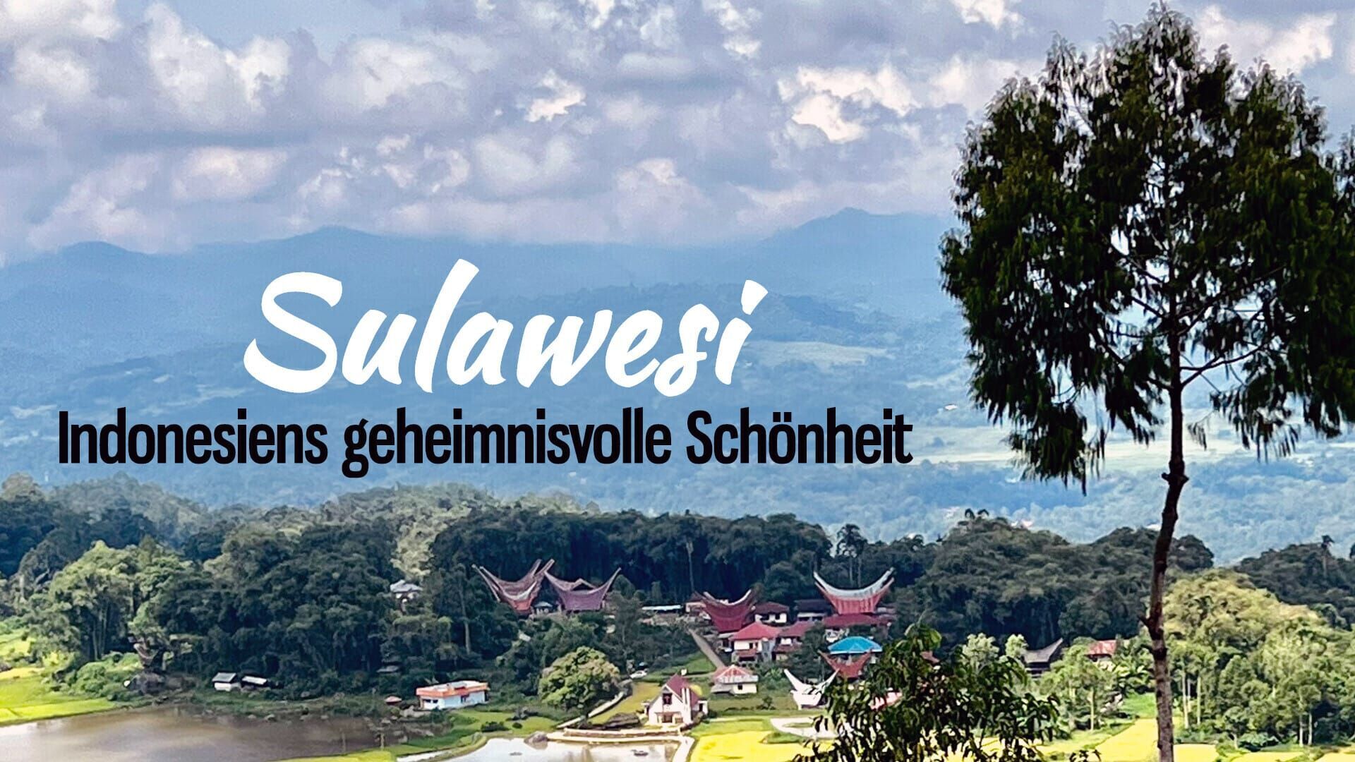 Sulawesi – Indonesiens geheimnisvolle Schönheit