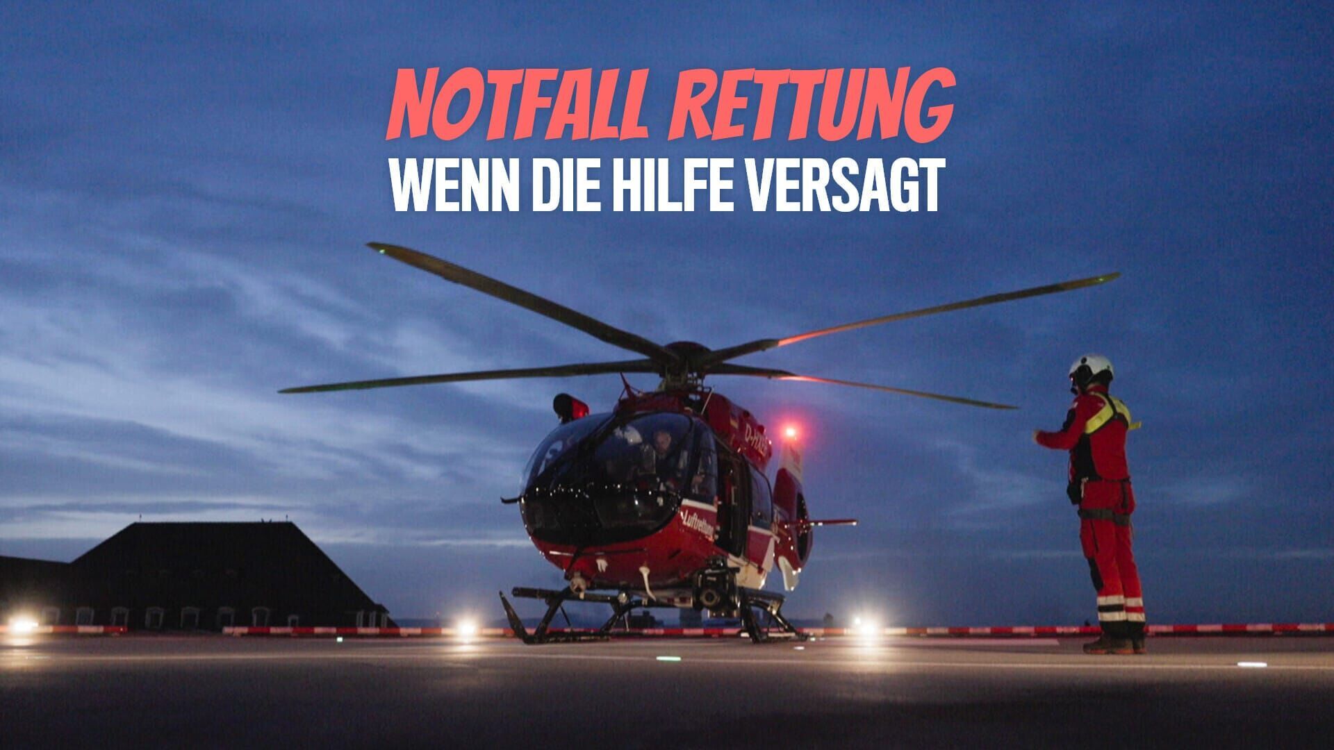 Notfall Rettung – Wenn die Hilfe versagt