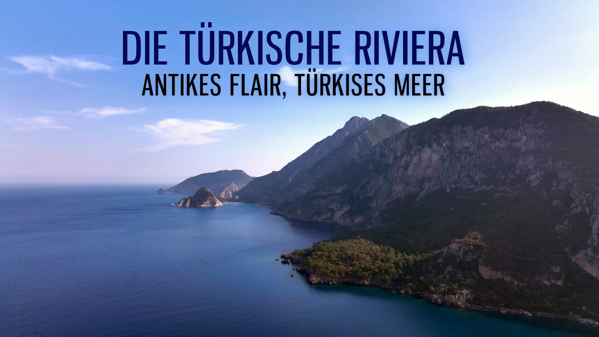 Die Türkische Riviera – Antikes Flair, türkises Meer