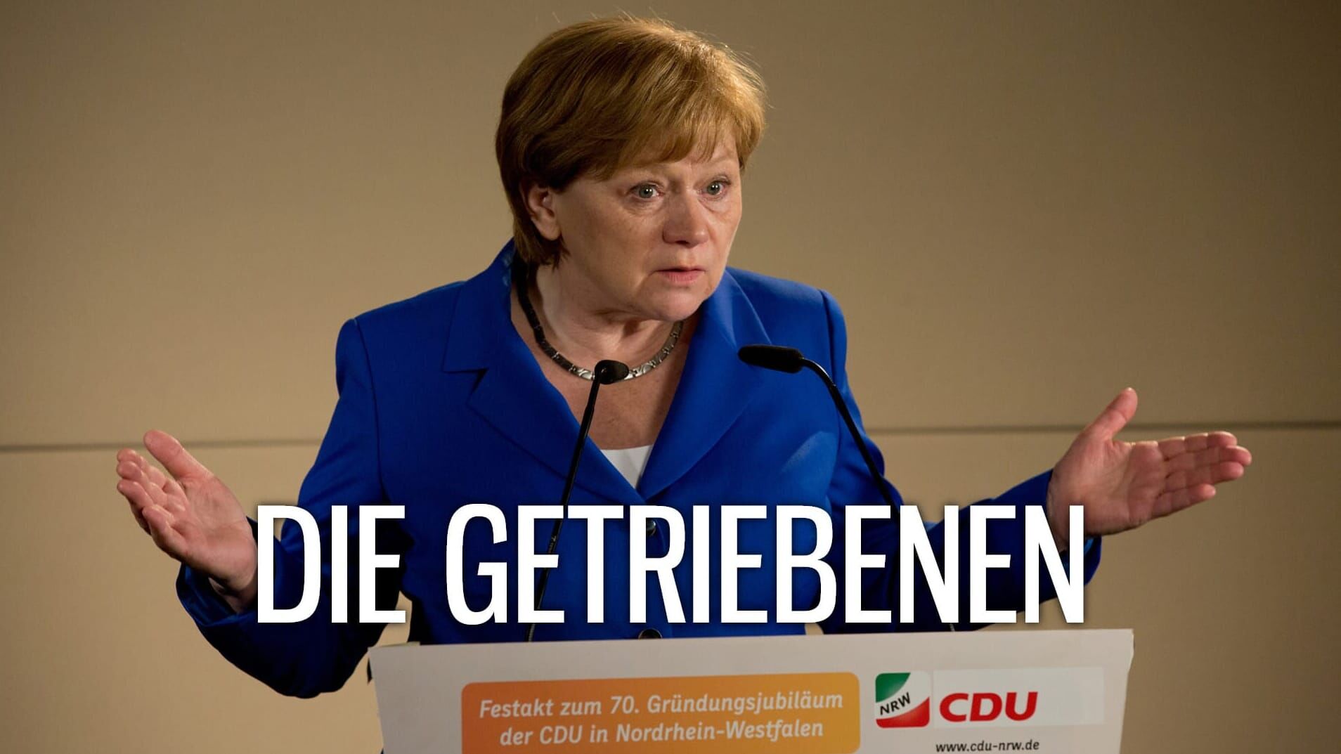 Die Getriebenen