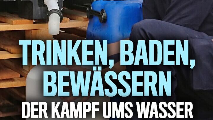 Trinken, baden, bewässern