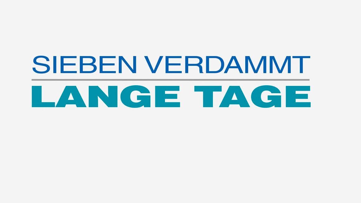 Sieben verdammt lange Tage