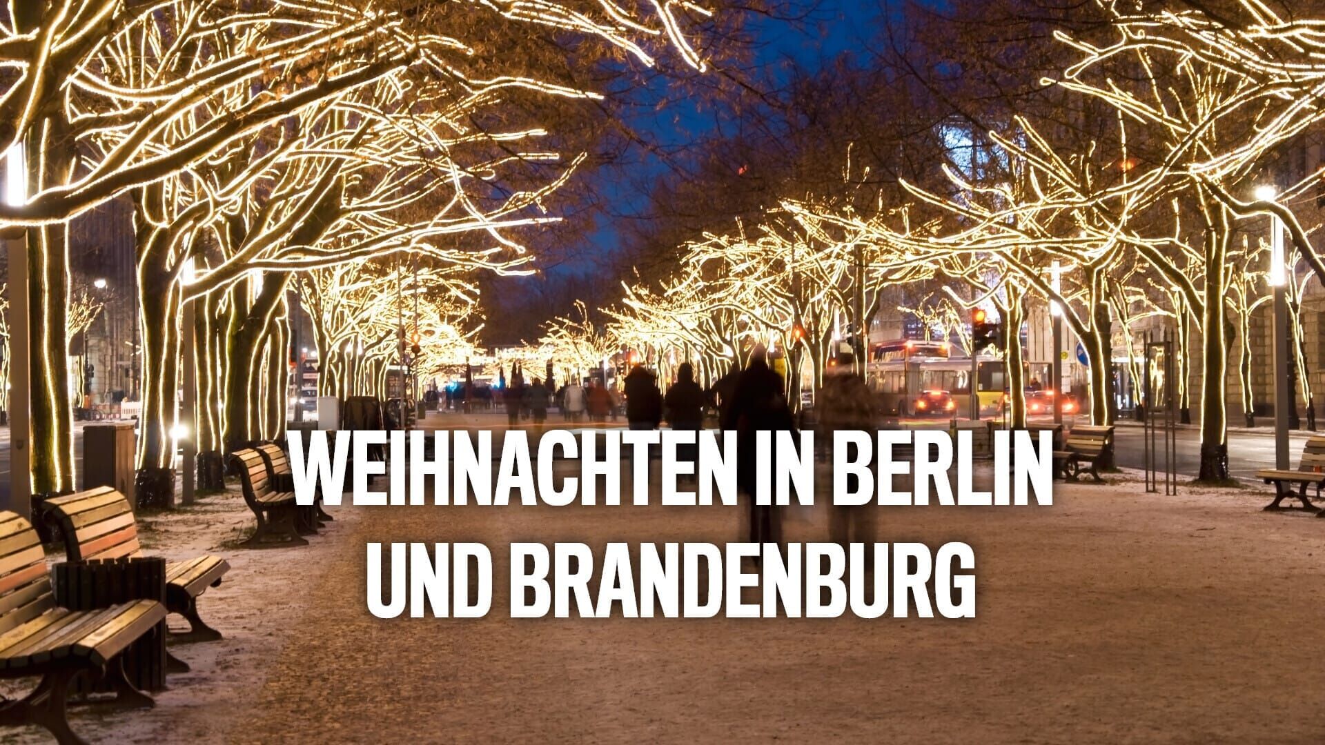 Weihnachten in Berlin und Brandenburg