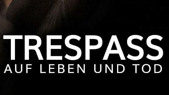 Trespass – Auf Leben und Tod