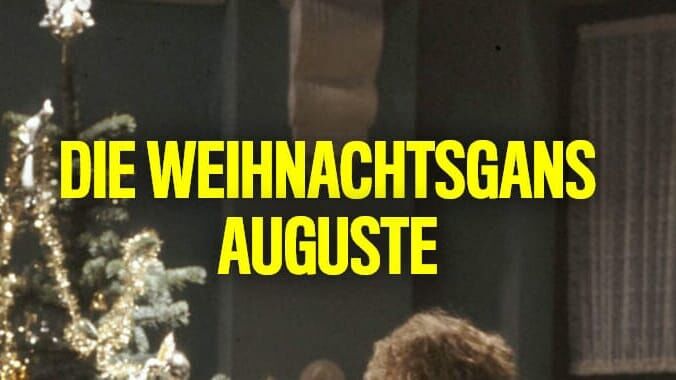 Die Weihnachtsgans Auguste