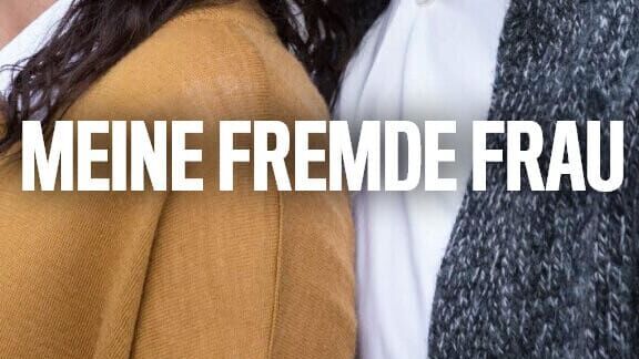 Meine fremde Frau