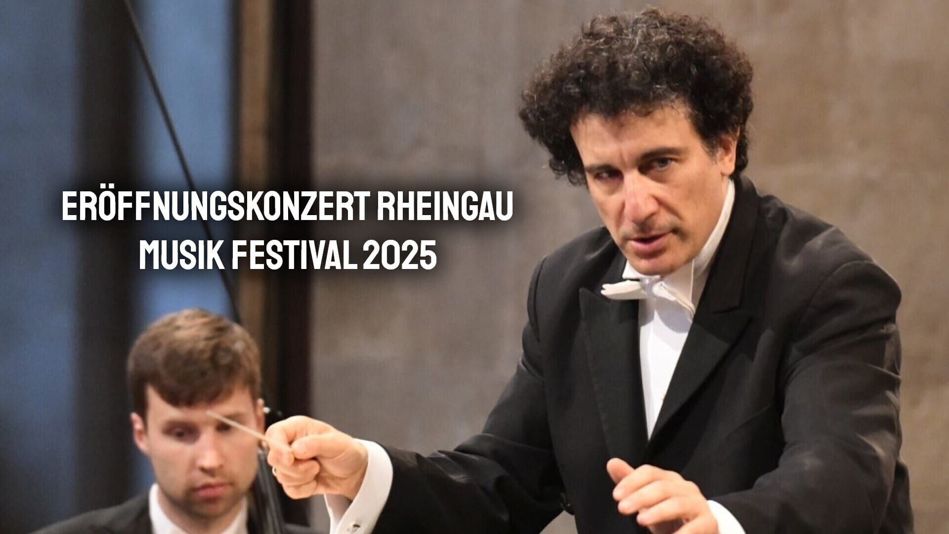 Eröffnungskonzert Rheingau Musik Festival 2025