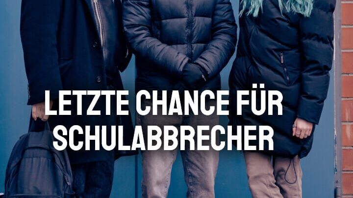 Letzte Chance für Schulabbrecher